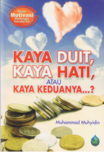 Load image into Gallery viewer, Kaya Duit, Kaya Hati, Atau Kaya Keduanya...?