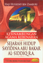 Load image into Gallery viewer, Kesinambungan Agama Kebenaran: Sejarah Hidup Sayidina Abu Bakar Al-Siddiq R.A