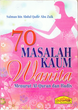 Load image into Gallery viewer, 70 Masalah Kaum Wanita Menurut Al-Quran Dan Hadis