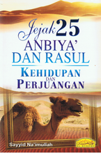 Load image into Gallery viewer, Jejak 25 Anbiya Dan Rasul Kehidupan Dan Perjuangan