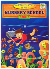 Load image into Gallery viewer, Mathematics Series Nursery School Book-3