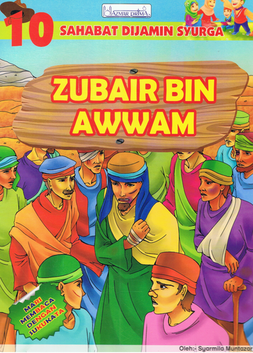 10 Sahabat Dijamin Syurga: Zubair Bin Awwam