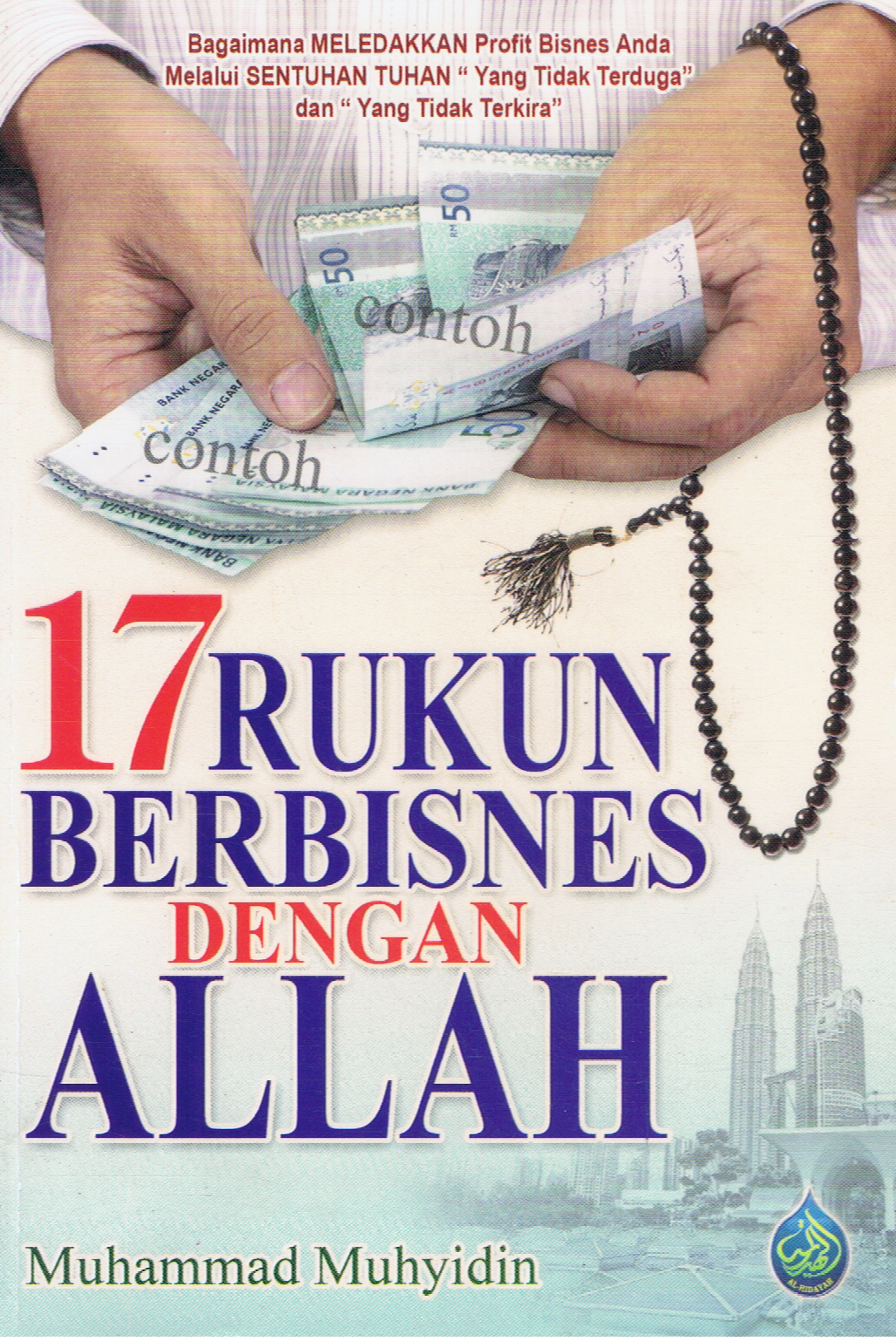 17 Rukun Berbisnes Dengan Allah