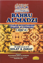 Load image into Gallery viewer, Bahru Al-Madzi Syarah Mukhtashar Shahih At-Tirmidzi Juzu'4 (Bahagian Solat &amp; Zakat)