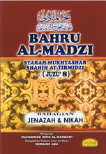 Load image into Gallery viewer, Bahru Al-Madzi Syarah Mukhtashar Shahih At-Tirmidzi Juzu'8 (Bahagian Jenazah&amp;Nikah)
