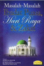 Load image into Gallery viewer, Masalah-Masalah Ibadat Puasa, Hari Raya &amp; Zakat