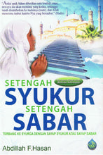 Load image into Gallery viewer, Setengah Syukur Setengah Sabar