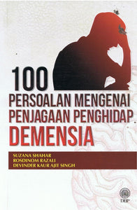 100 Persoalan Mengenai Penjagaan Penghidap Demensia