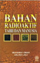 Load image into Gallery viewer, Bahan Radioaktif Tabii Dan Manusia