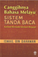 Load image into Gallery viewer, Canggihnya Bahasa Melayu: Sistem Tanda Baca (Kulit Tebal)