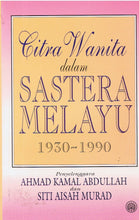 Load image into Gallery viewer, Citra Wanita dalam Sastera Melayu 1930-1990