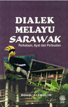 Load image into Gallery viewer, Dialek Melayu Sarawak: Perkataan, Ayat dan Perbualan