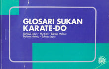Load image into Gallery viewer, Glosari Sukan Karate-Do Bahasa Jepun-Huraian-Bahasa Melayu,Bahasa Melayu-Bahasa Jepun