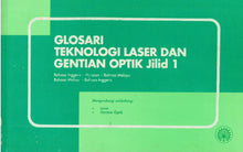 Load image into Gallery viewer, Glosari Teknologi Laser dan Gentian Optik Jilid 1Bahasa Inggeris-Huraian-Bahasa Melayu,Bahasa Melayu-Bahasa Inggeris