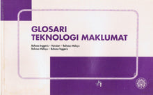 Load image into Gallery viewer, Glosari Teknologi Maklumat Bahasa Inggeris-Huraian-Bahasa Melayu,Bahasa Melayu-Bahasa Inggeris
