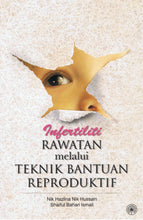 Load image into Gallery viewer, Infertiliti: Rawatan Melalui Teknik Bantuan Reproduktif