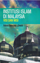 Load image into Gallery viewer, Institusi Islam Di Malaysia Visi Dan Misi