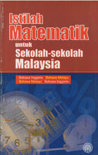 Load image into Gallery viewer, Istilah Matematik Untuk Sekolah Malaysia (Inggeris-Melayu) (Melayu-Inggeris)