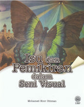 Load image into Gallery viewer, Isu dan Pemikiran Dalam Seni Visual