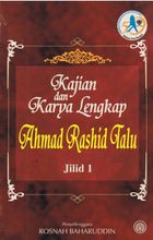 Load image into Gallery viewer, Kajian dan Karya Lengkap Ahmad Rashid Talu Jilid 1