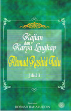 Load image into Gallery viewer, Kajian Dan Karya Lengkap Ahmad Rashid Talu Jilid 3