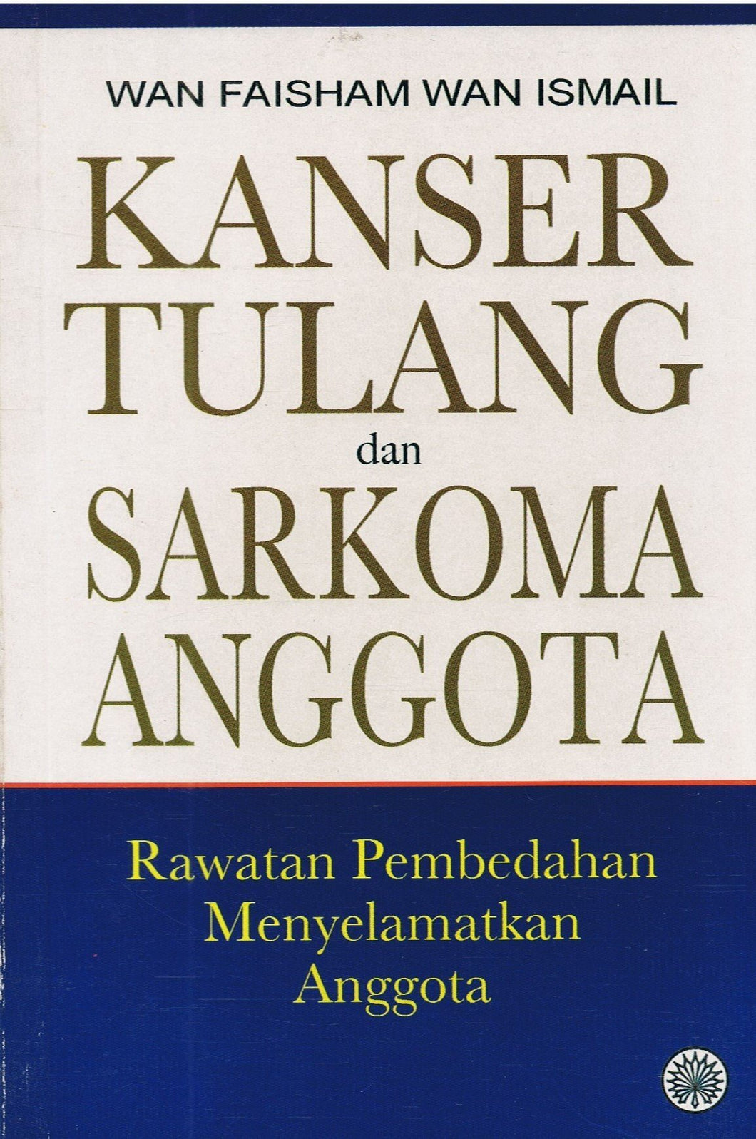 Kanser Tulang dan Sarkoma Anggota