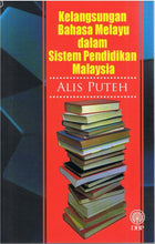 Load image into Gallery viewer, Kelangsungan Bahasa Melayu Dalam Sistem Pendidikan Malaysia