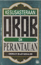 Load image into Gallery viewer, Kesusasteraan Arab di Perantauan
