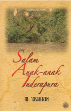 Load image into Gallery viewer, Kumpulan Puisi : Salam Anak-anak Inderapura