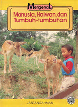 Load image into Gallery viewer, Mengenal Manusia, Haiwan, dan Tumbuh-Tumbuhan