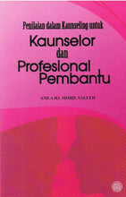 Load image into Gallery viewer, Penilaian Dalam Kaunseling Untuk Kauselor Dan Profesional Pembantu