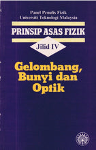Load image into Gallery viewer, Prinsip Asas Fizik Jilid 4 Gelombang, Bunyi Dan Optik