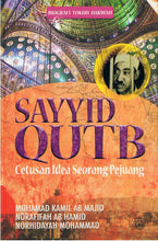 Load image into Gallery viewer, Sayyid Qutb: Cetusan Idea Seorang Pejuang