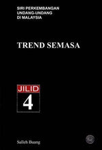 Load image into Gallery viewer, Siri Perkembangan Undang-Undang Di Malaysia: Trend Semasa Jilid 4