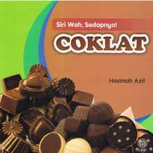 Load image into Gallery viewer, Siri Wah, Sedapnya! Coklat
