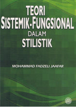 Load image into Gallery viewer, Teori Sistemik-Fungsional Dalam Stilistik (Cetakan: 2013)
