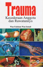 Load image into Gallery viewer, Trauma: Kecederaan Anggota Dan Rawatannya