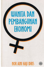 Load image into Gallery viewer, Wanita Dan Pembangunan Ekonomi