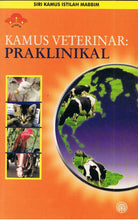 Load image into Gallery viewer, Siri Kamus Istillah Mabbim: Kamus Veterinar: Praklinikal