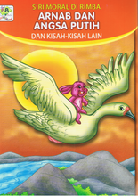 Load image into Gallery viewer, Siri Moral Di Rimba: Arnab Dan Angsa Putih Dan Kisah-Kisah Lain