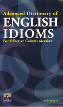 Load image into Gallery viewer, Advanced Dictionary Of English Idioms For Effective Communicatiion