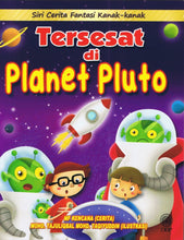 Load image into Gallery viewer, Siri Cerita Fantasi Kanak-Kanak: Tersesat Di Planet Pluto